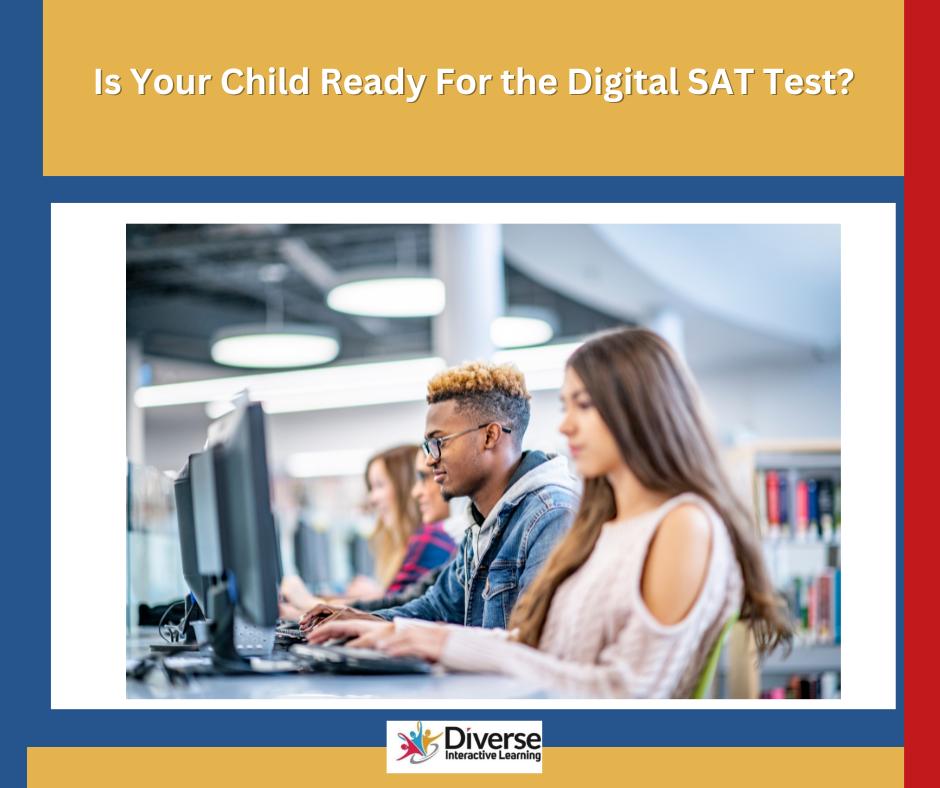 Diverse - The new digital SAT test is different from the past paper-and ...