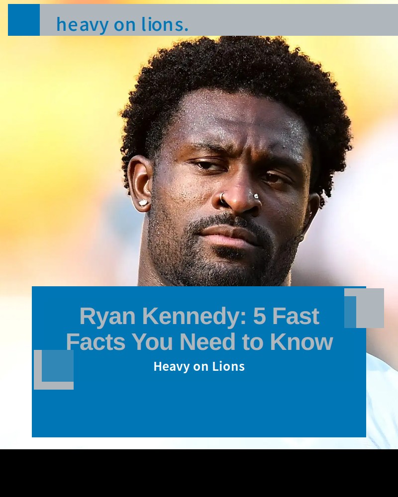 Heavy - Who is Ryan Kennedy? Here are 5 fast facts on the Lions fan ...