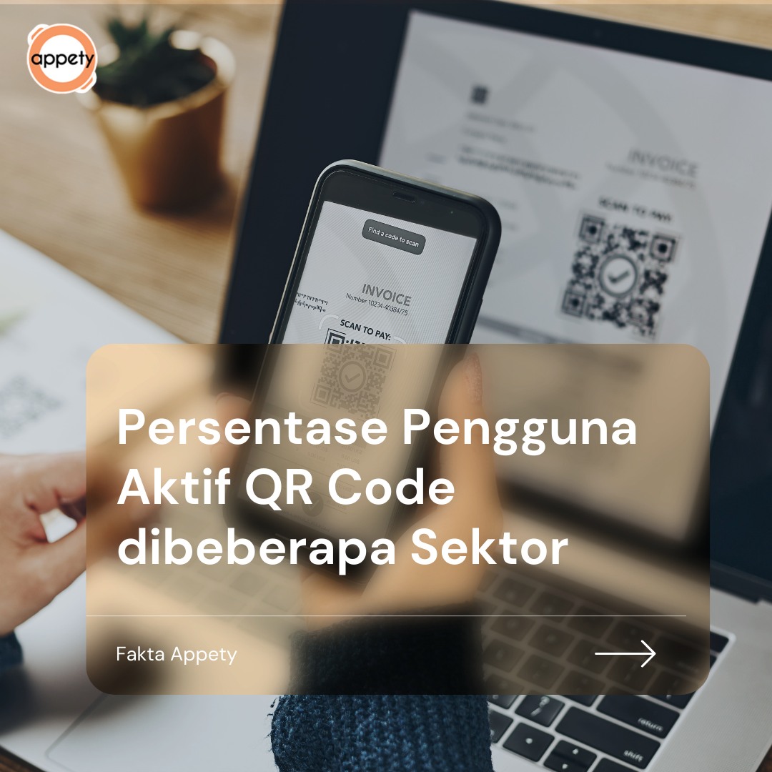 Appety - Pada 2022, persentase penggunaan QR code dapat... | Facebook
