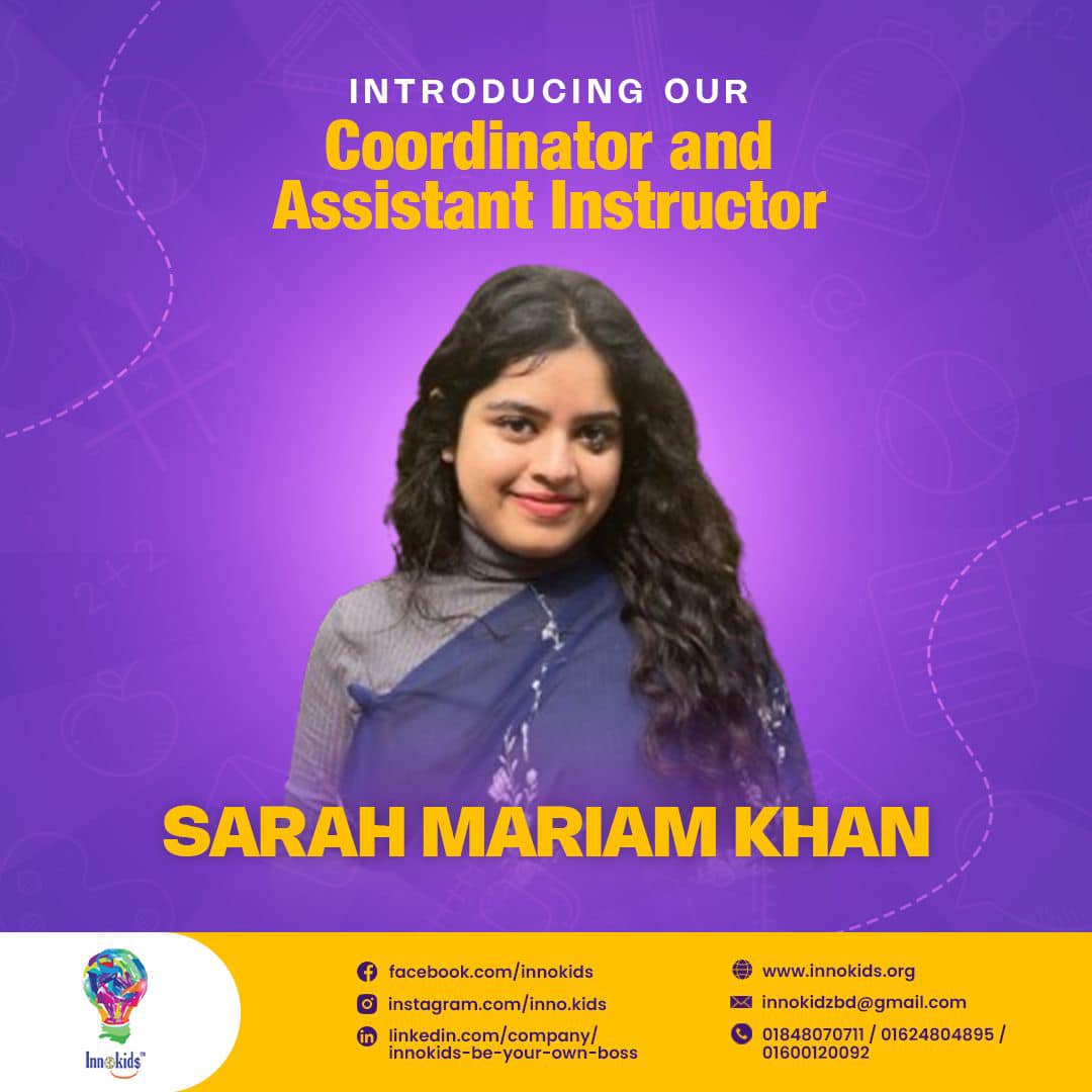 Innokids - Meet Sarah Mariam Khan We are thrilled to introduce our ...