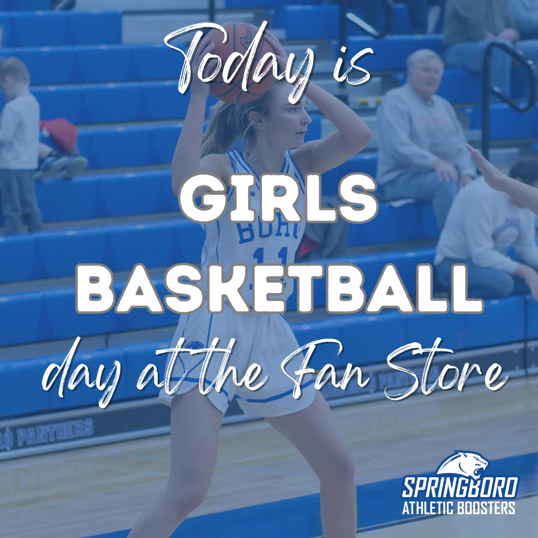 The Springboro - 🏀🛍️ It's Girls Basketball Day at the Fan Store! 🛍️🏀 ...