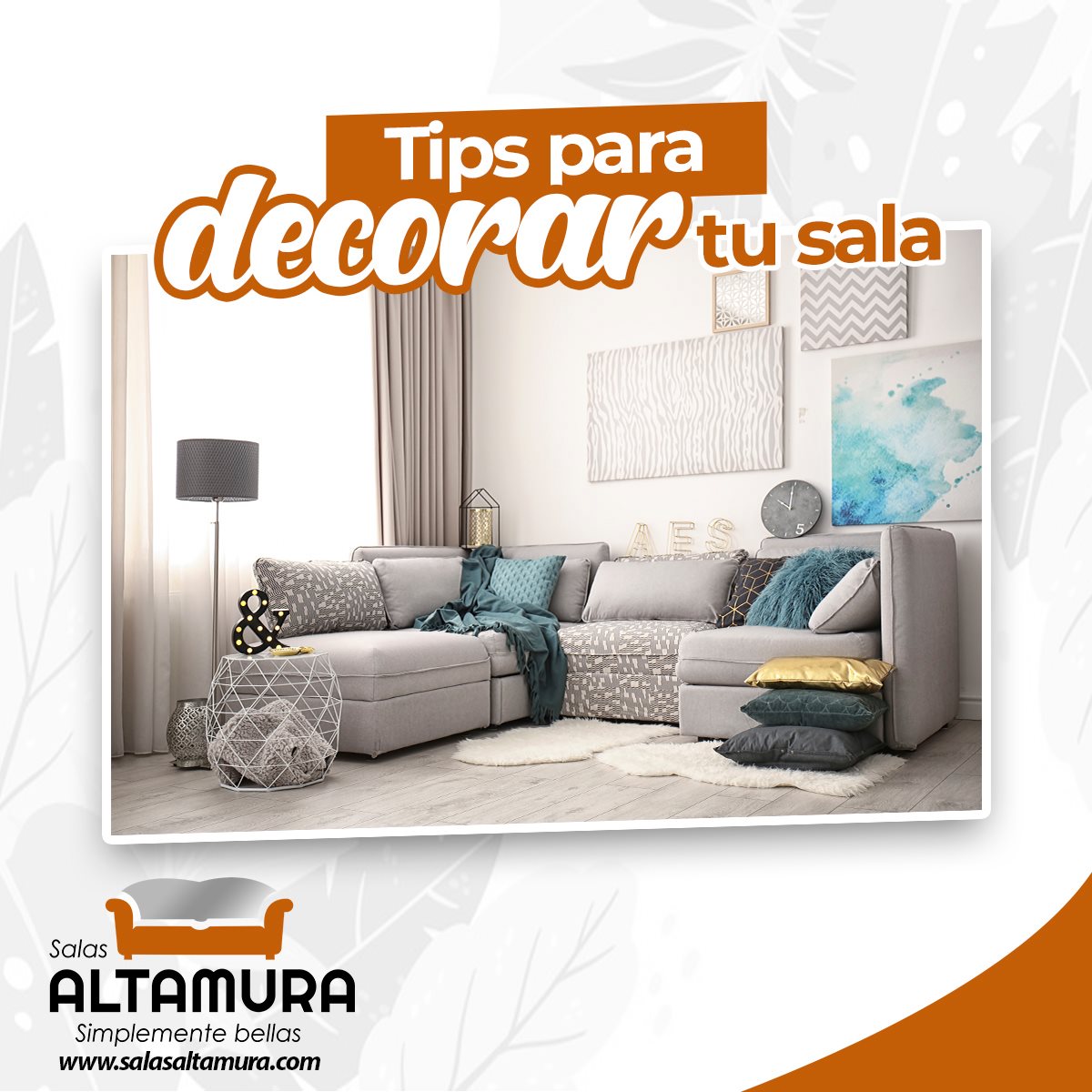 Salas Altamura - TIPS PARA DECORAR TU SALA. Acomoda y...