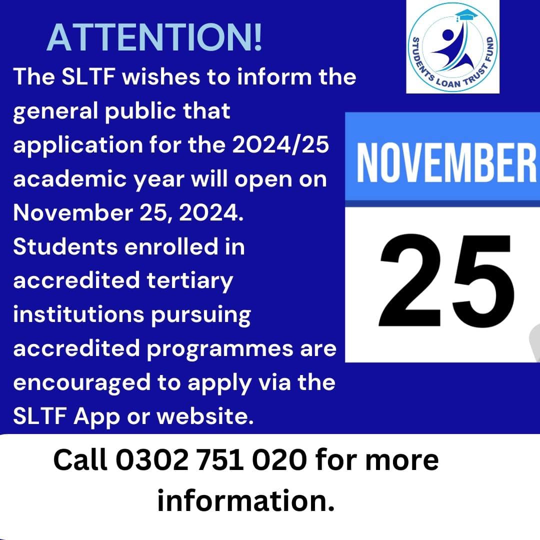 Get set for the 2024/2025... - Students Loan Trust Fund Ghana