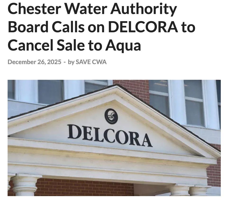 SAVE - Chester Water Authority Board Calls on DELCORA to Cancel Sale to ...
