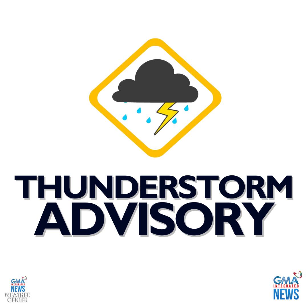 GMA News - READ: PAGASA Thunderstorm advisory (4:27 p.m.)...
