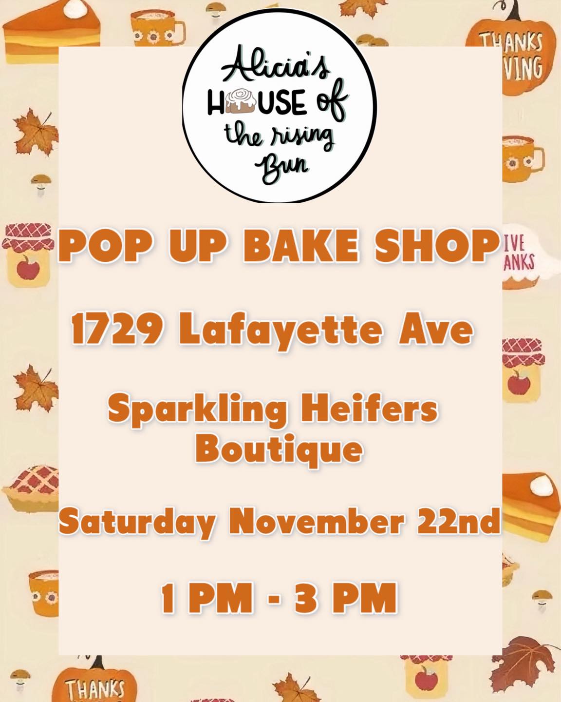 🦃 POP UP BAKE SHOP... - Alicia's House of the Rising Bun LLC | Facebook