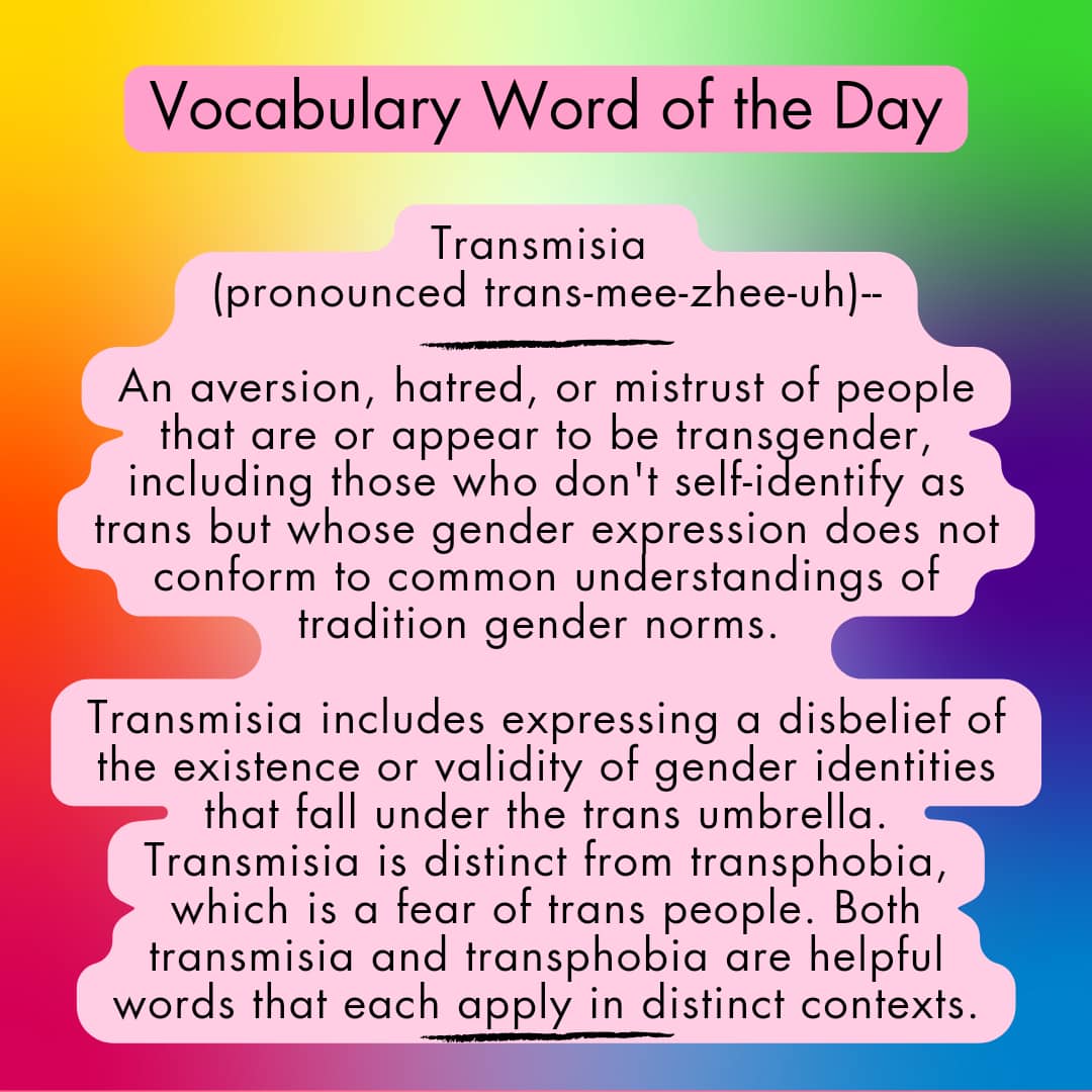 Queer - Vocabulary Word of the Day! Transmisia (pronounced trans-mee ...