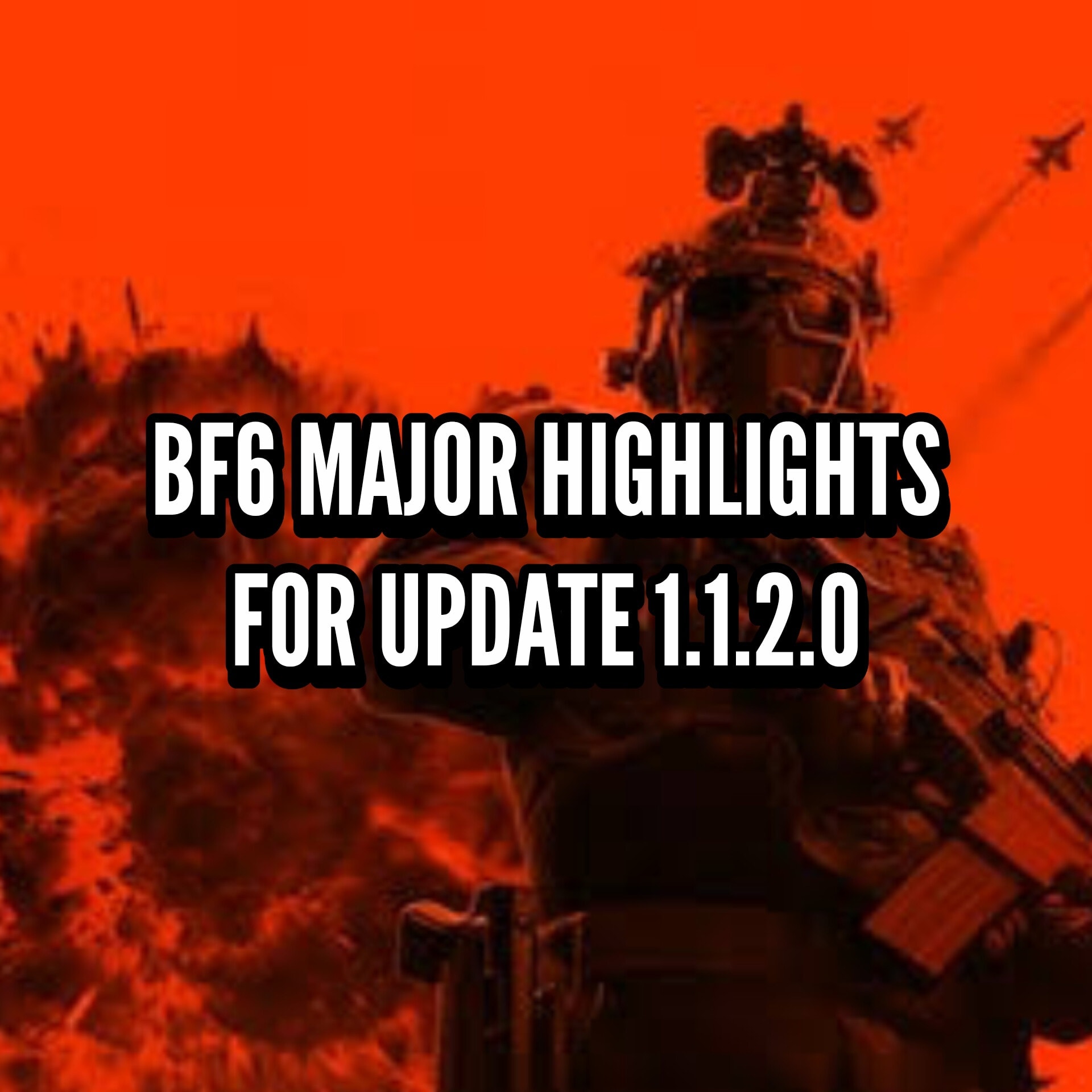 Battlefield - 🔥 Battlefield 6 – Major Highlights for Update 1.1.2.0 ...