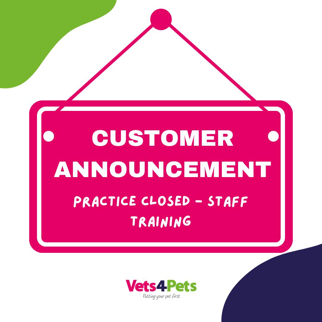 PRACTICE CLOSURE - STAFF TRAINING ... - Vets4Pets Irvine
