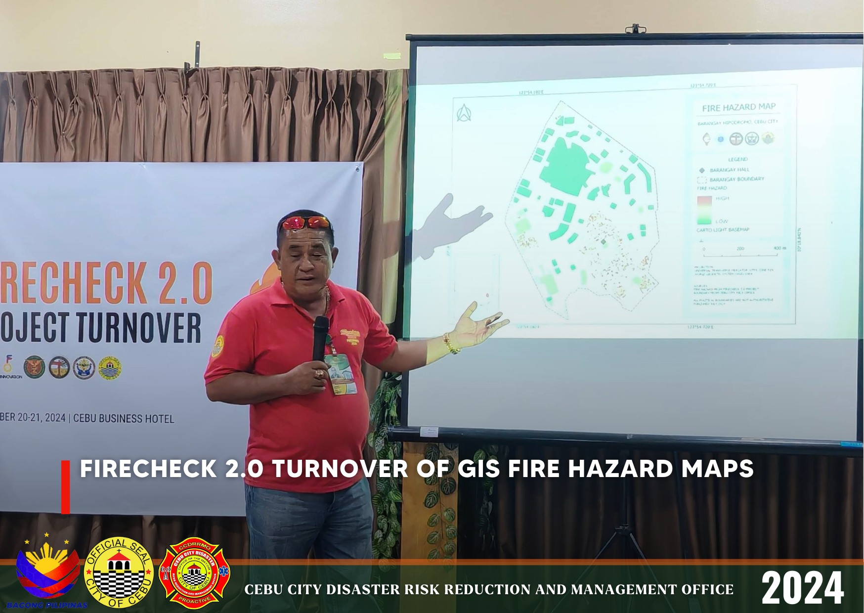 FIRECHECK 2.0 TURNOVER OF GIS FIRE HAZARD MAPS The Cebu City Disaster ...