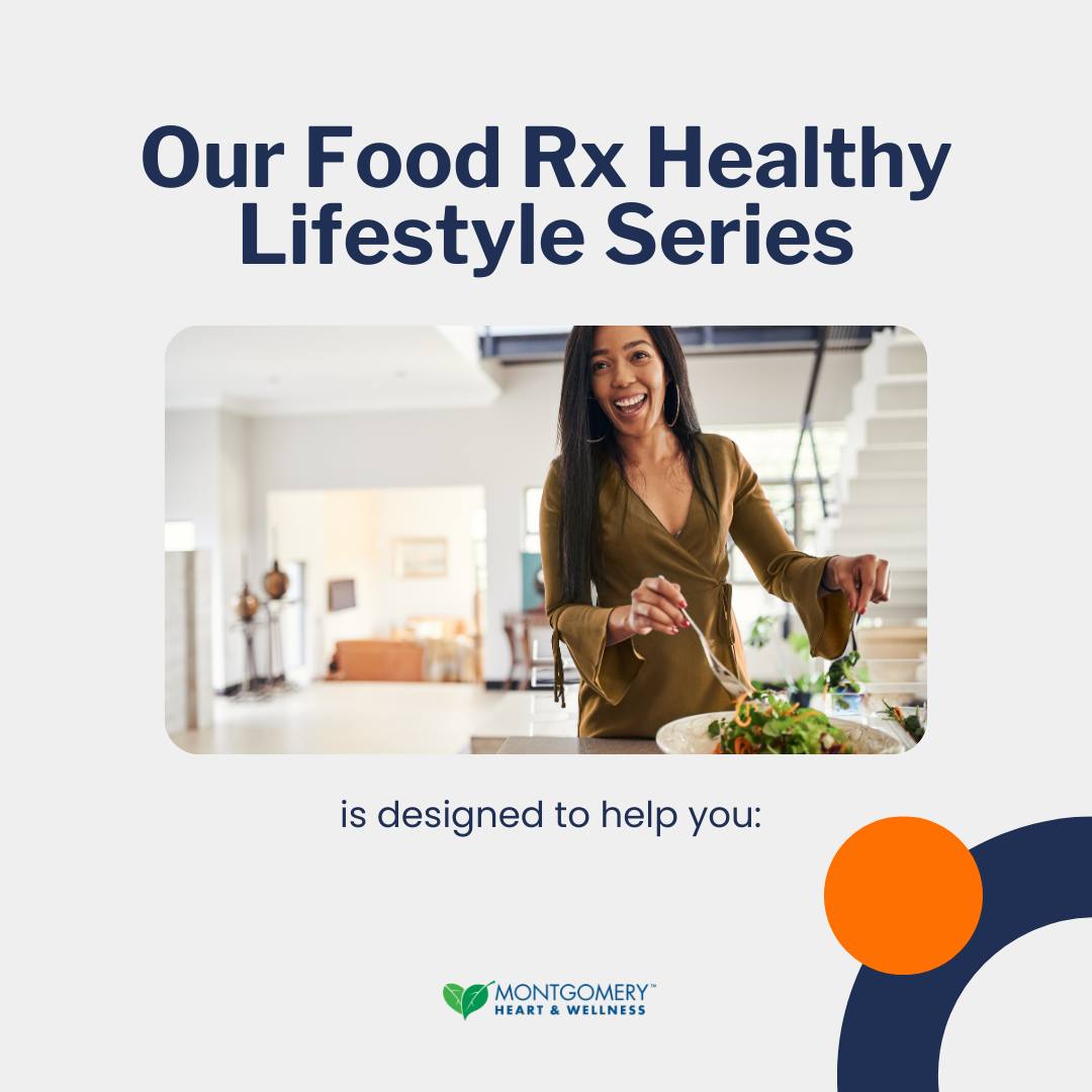 Our Food Rx Healthy... - Montgomery Heart & Wellness