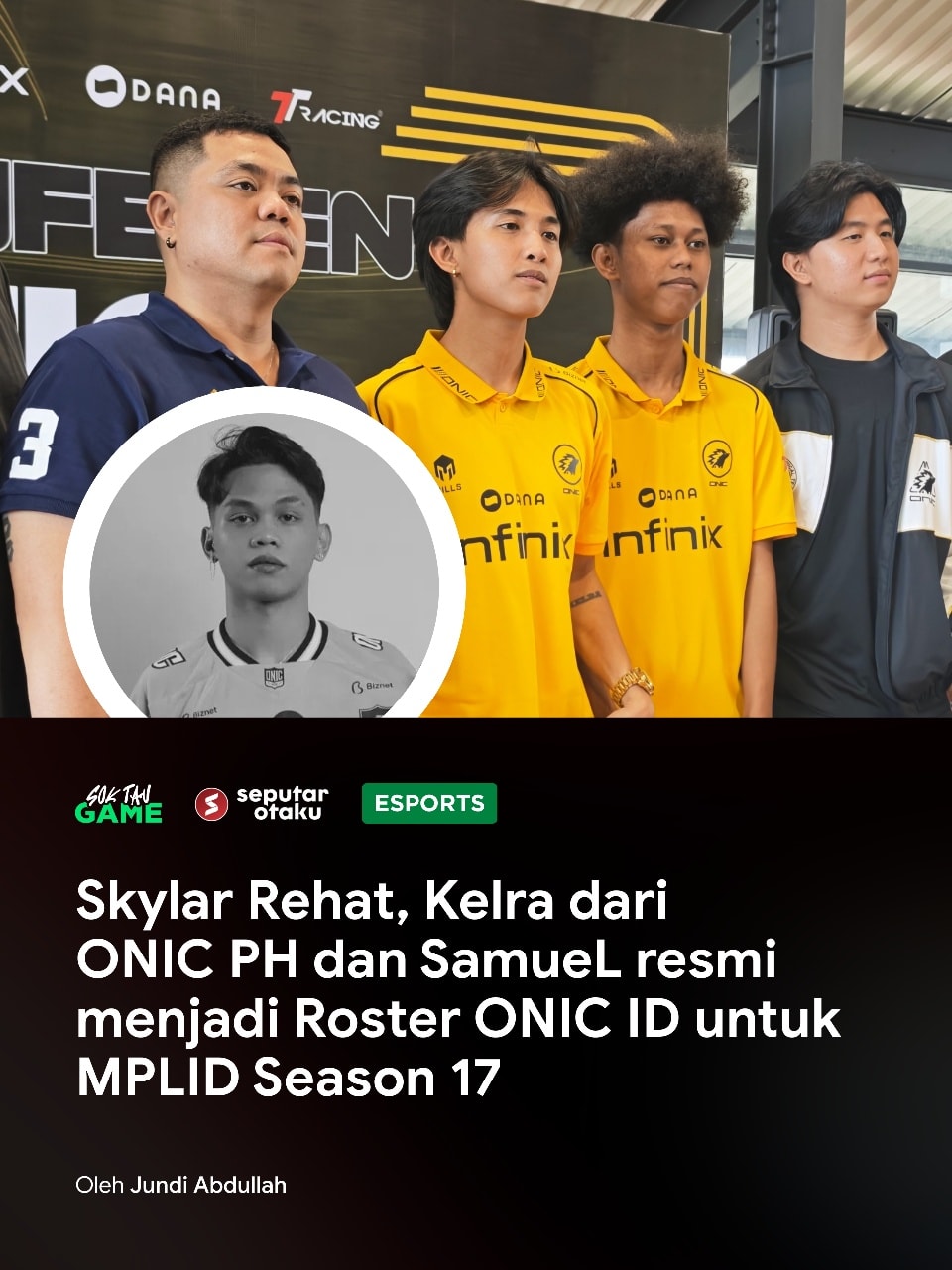Seputar - ONIC Esports melakukan perombakan signifikan pada susunan ...