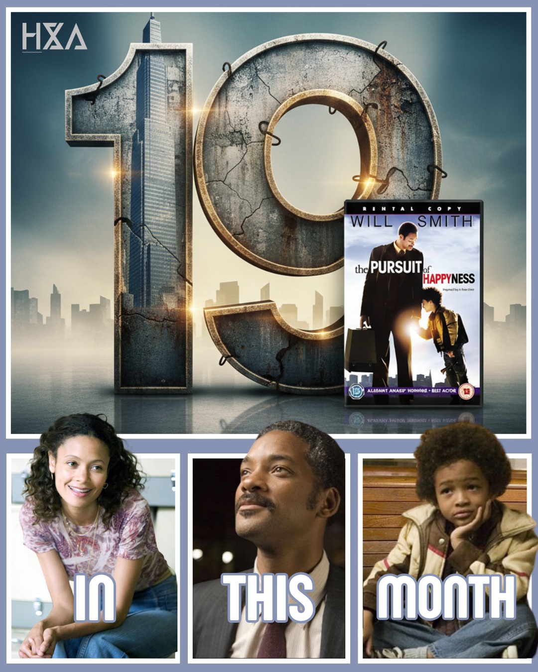 HXA - This month marks 19 years since The Pursuit of Happyness was ...