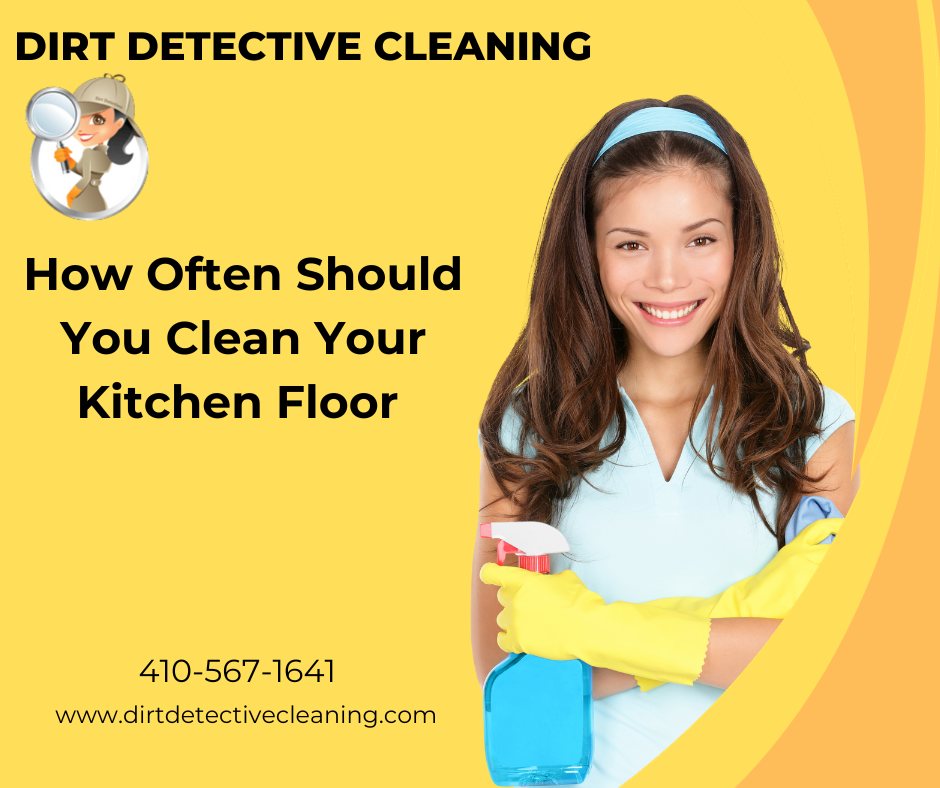 How Often Should Kitchen Floor Be Cleaned: Ultimate Guide