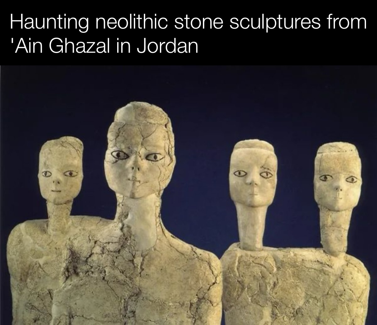 Historyinmemes - The Neolithic stone sculptures from ‘Ain Ghazal in ...