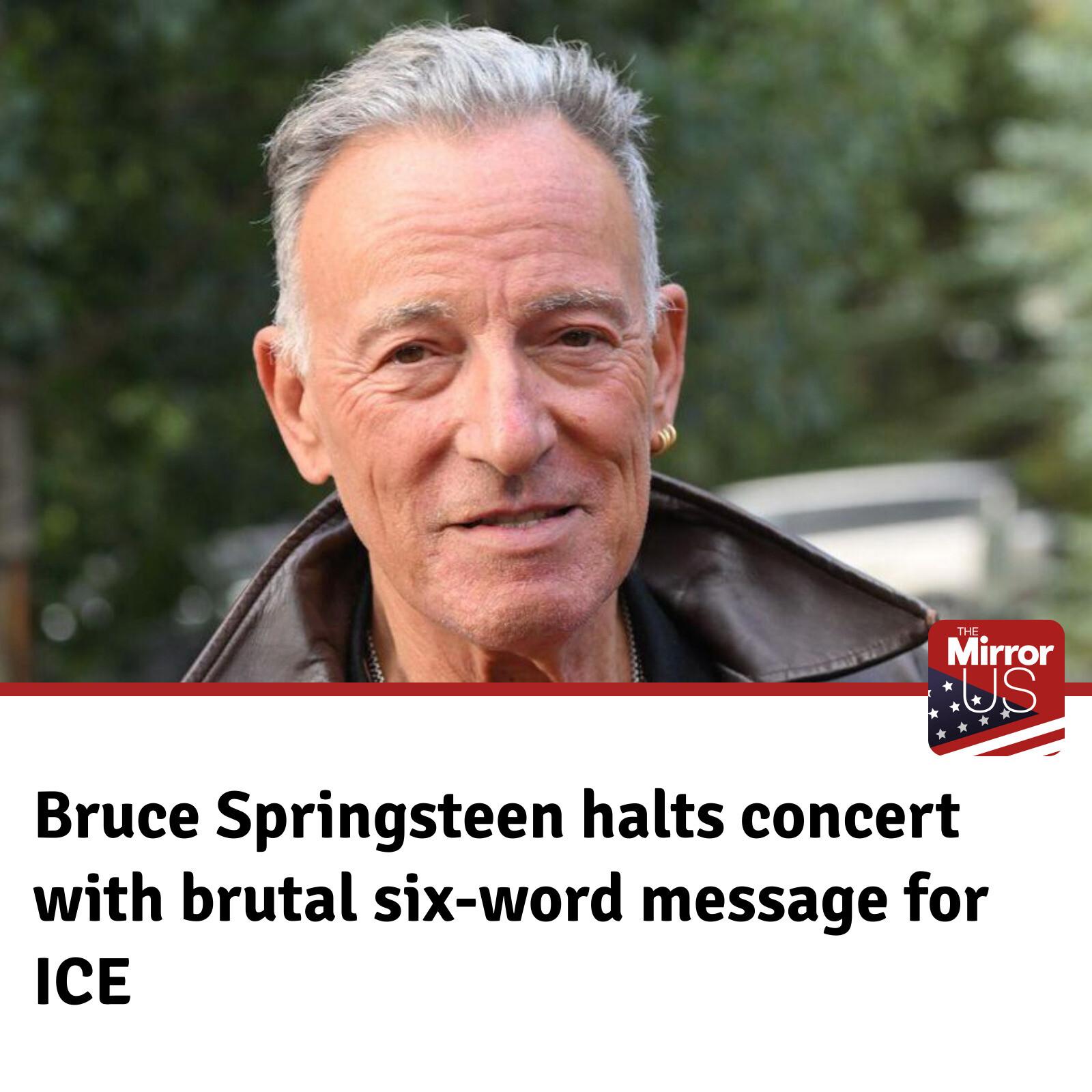 Mirror - Bruce Springsteen had a fiery message for ICE. | Facebook