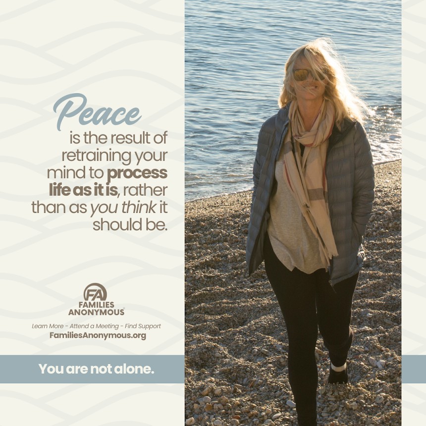 The Families Anonymous program is one... - Families Anonymous