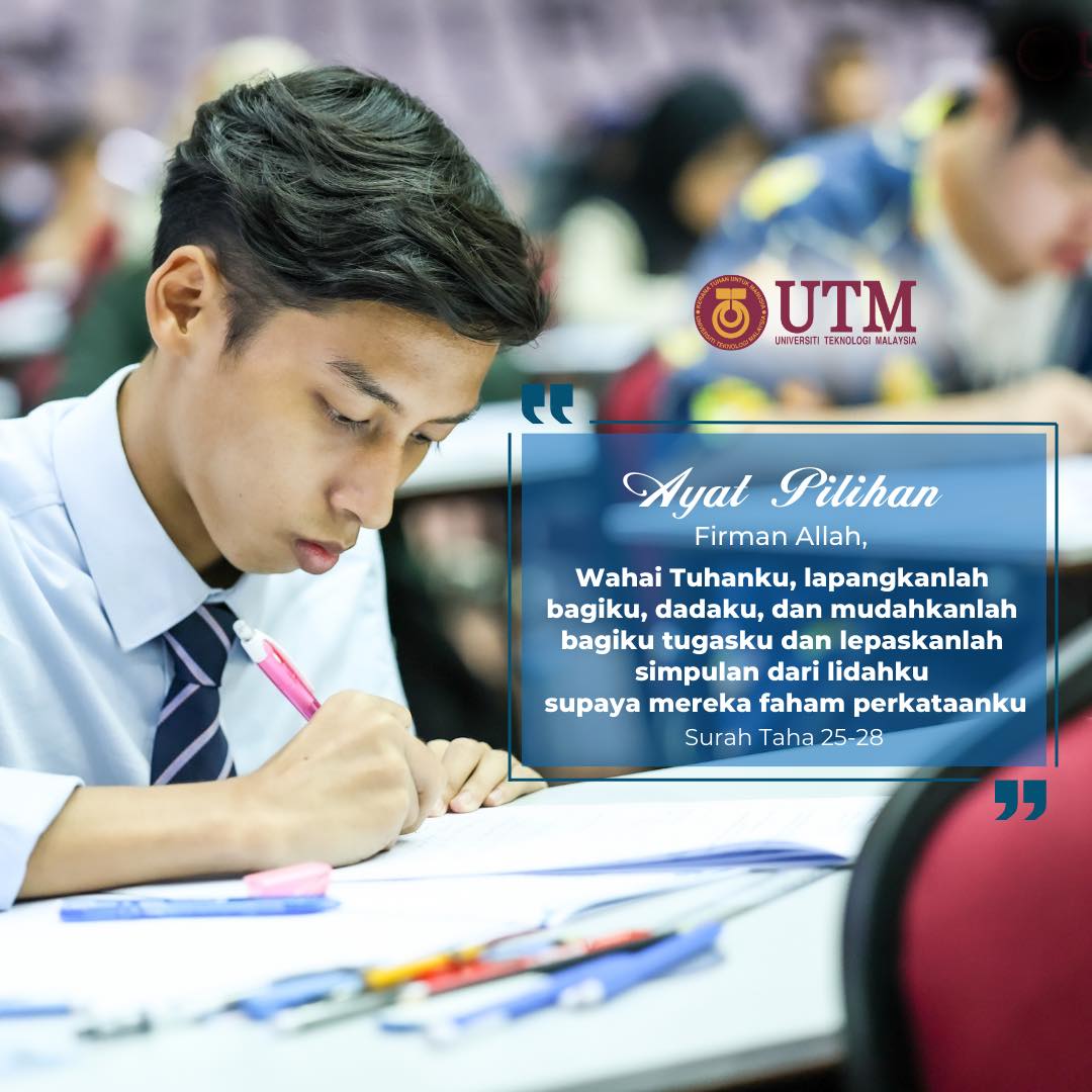 Universiti - Kepada para pelajar UTM Sanjungan Bangsa yang bakal ...