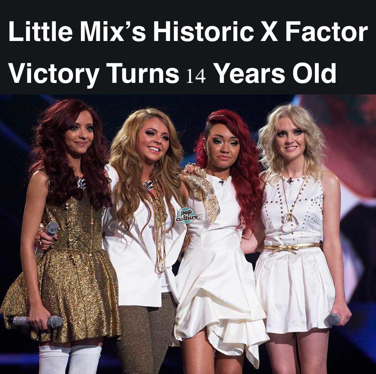 Pop Culture - Fourteen years ago today, Little Mix won The... | Facebook