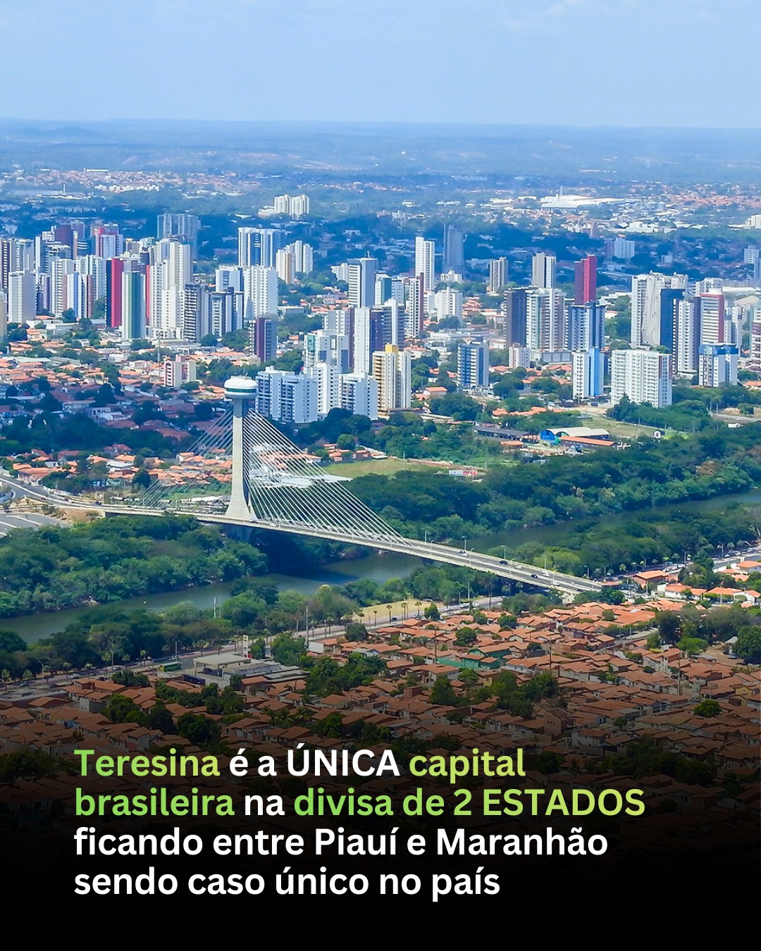 Curiosidades - 🏙️ Teresina é a ÚNICA capital brasileira na... | Facebook