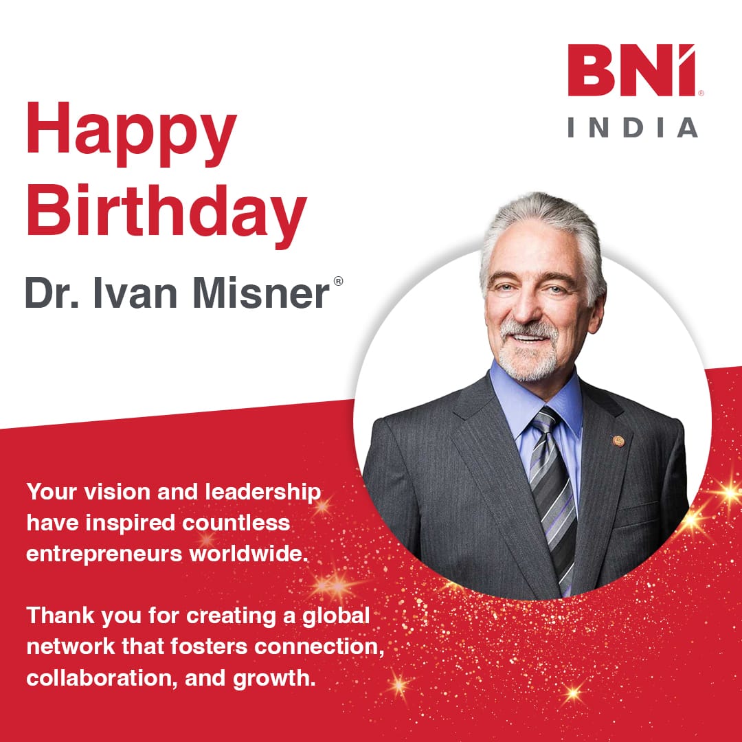 BNI India - Happy Birthday to the visionary founder of... | Facebook