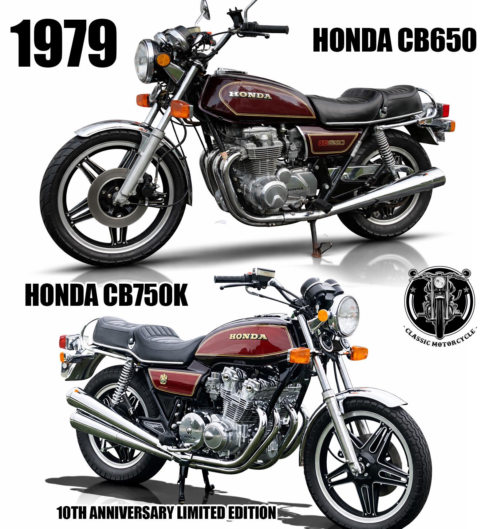 Classic - 1979 Honda CB650 1979 Honda CB750K 10th Anniversary 