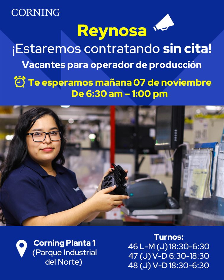 Corning México - ¡REYNOSA, te esperamos para contratación...