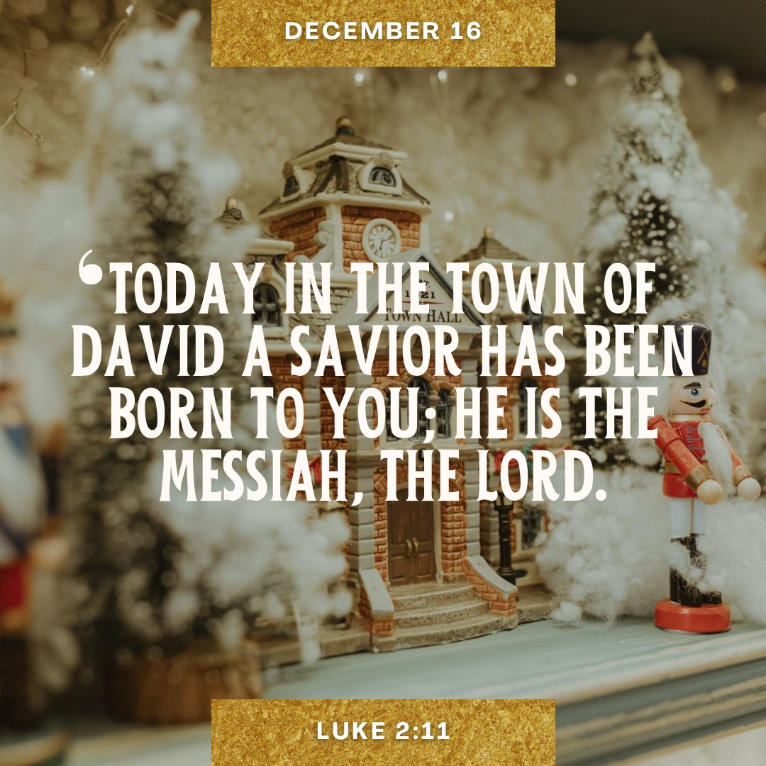 United - 🌟 December 16 – Advent Devotional “Today in the town of David ...