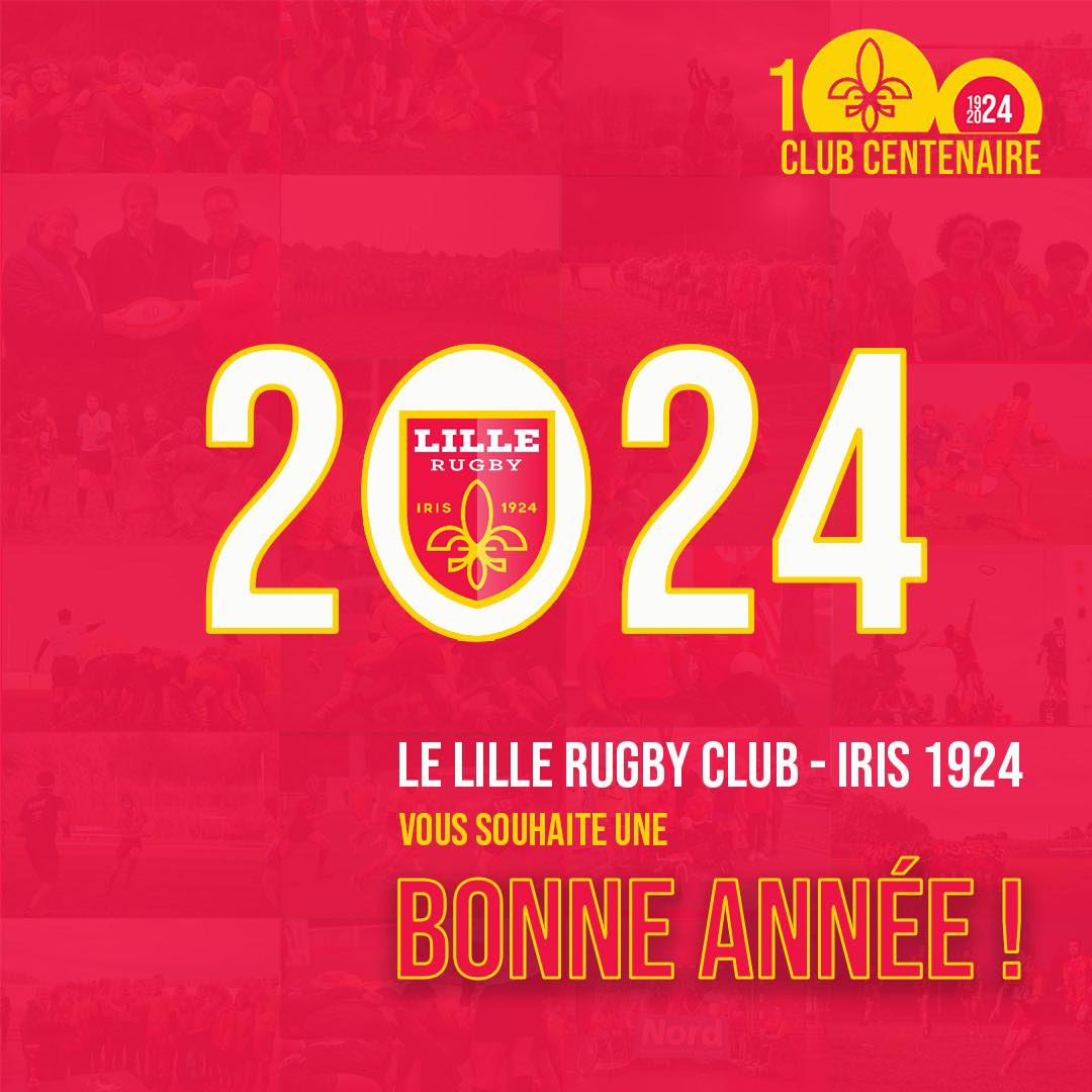 Lille Rugby Club - Iris 1924 - En ce premier jour de 2024, le Lille ...
