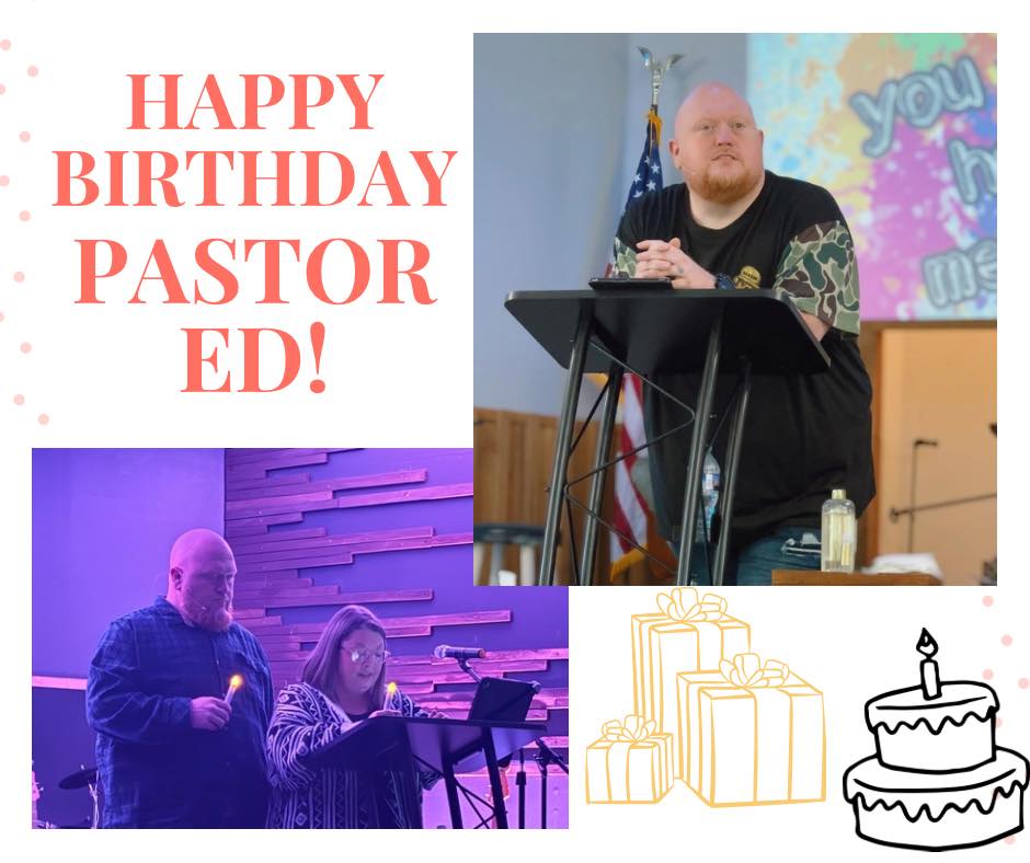 Happy birthday to our Pastor Ed!... - Rutledge Family Church | Facebook