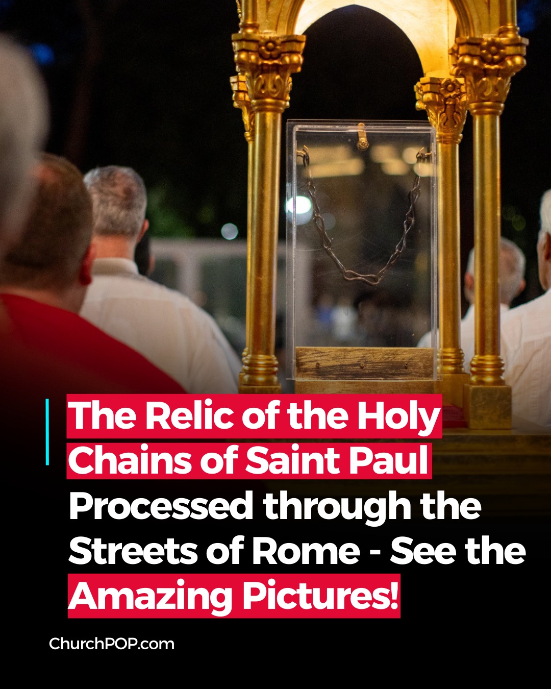 Church POP - The Relic of the Holy Chains of Saint Paul... | Facebook