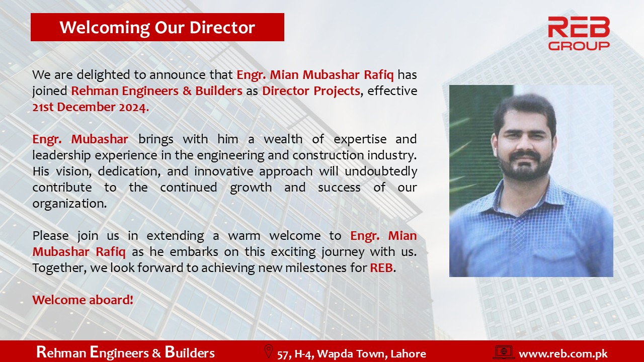 🌟 Welcoming Our Director! 🌟... - Rehman Engineers & Builders | Facebook