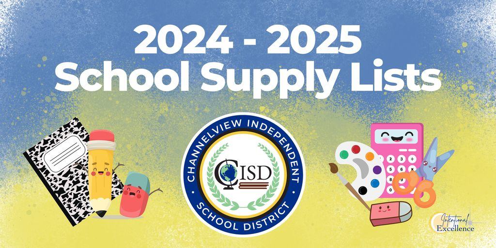 Channelview - 📝 24-25 School Supply Lists are now available! 📝 Parents ...