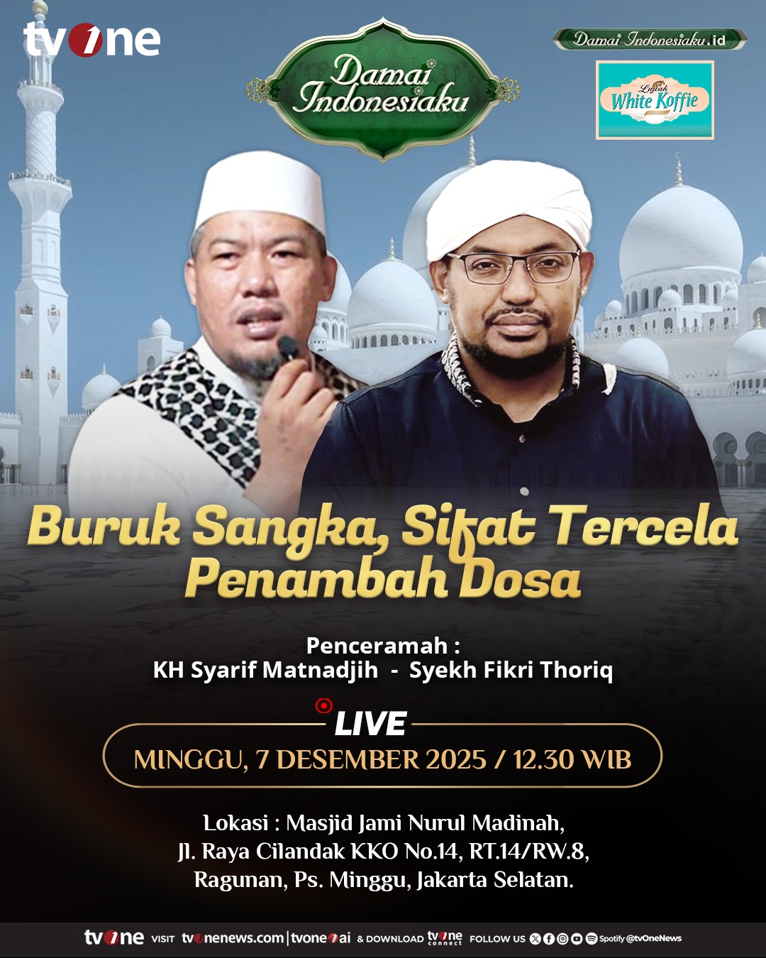 tvOneNews - Saksikan Damai Indonesiaku dengan tema “Buruk Sangka, Sifat ...