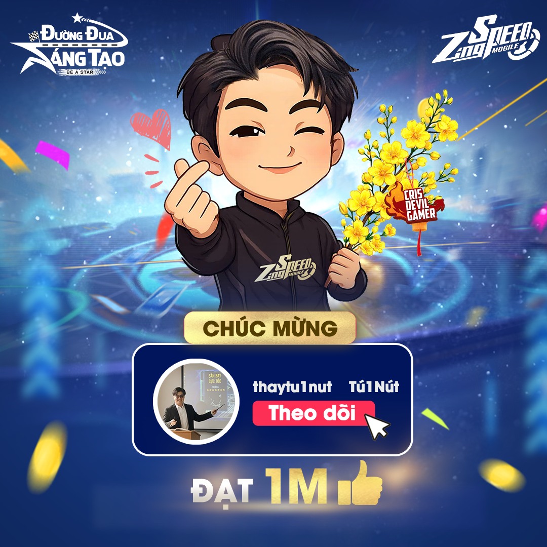 ZingSpeed - 【ĐƯỜNG ĐUA SÁNG TẠO】 🔥 Chúc mừng kênh TikTok @thaytu1nut đã ...