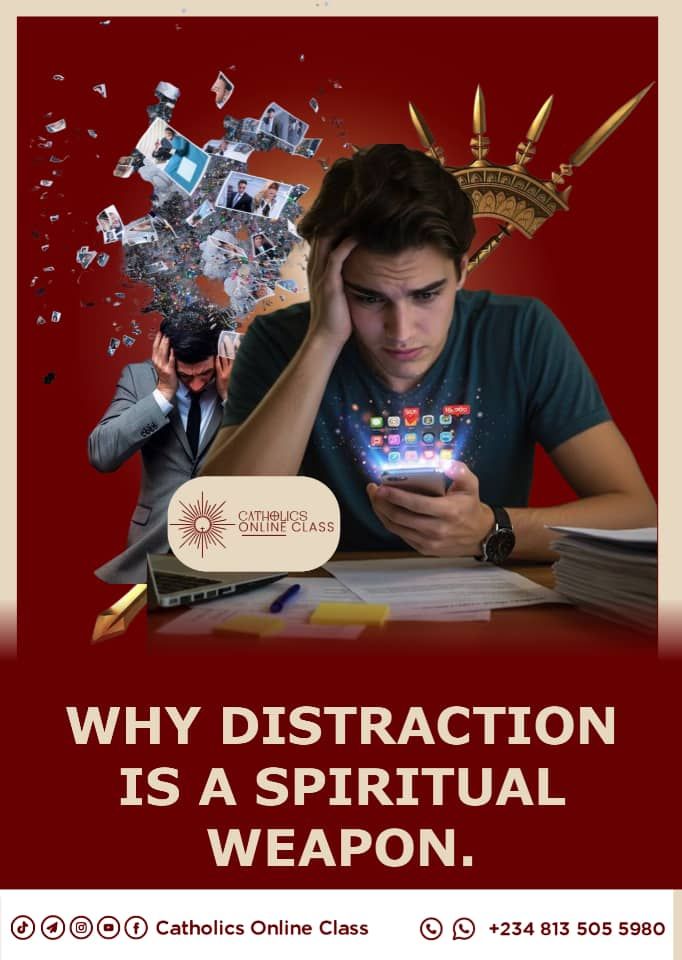 Catholics - ️ WHY DISTRACTION IS A SPIRITUAL WEAPON 😳🤔 ...