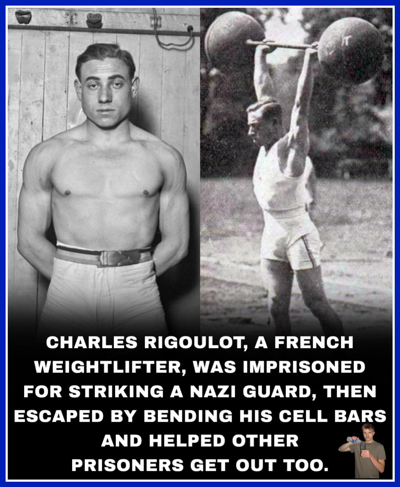 Icycol - Charles Rigoulot was renowned as one of the strongest men of ...