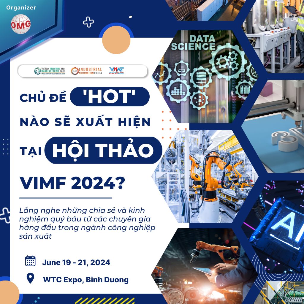 🔥 CHỦ ĐỀ... - VIMF-Vietnam Industrial & Manufacturing Fair | Facebook