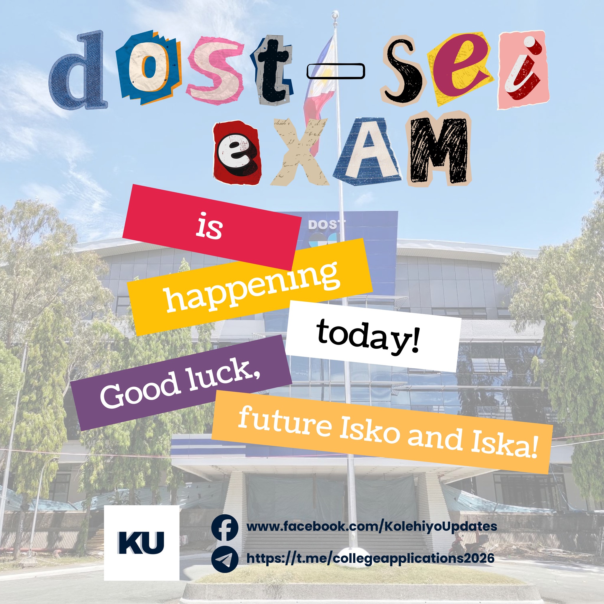 Kolehiyo - #KUlehiyosCorner | THIS IS IT, FUTURE DOST ISKO! The DOST ...