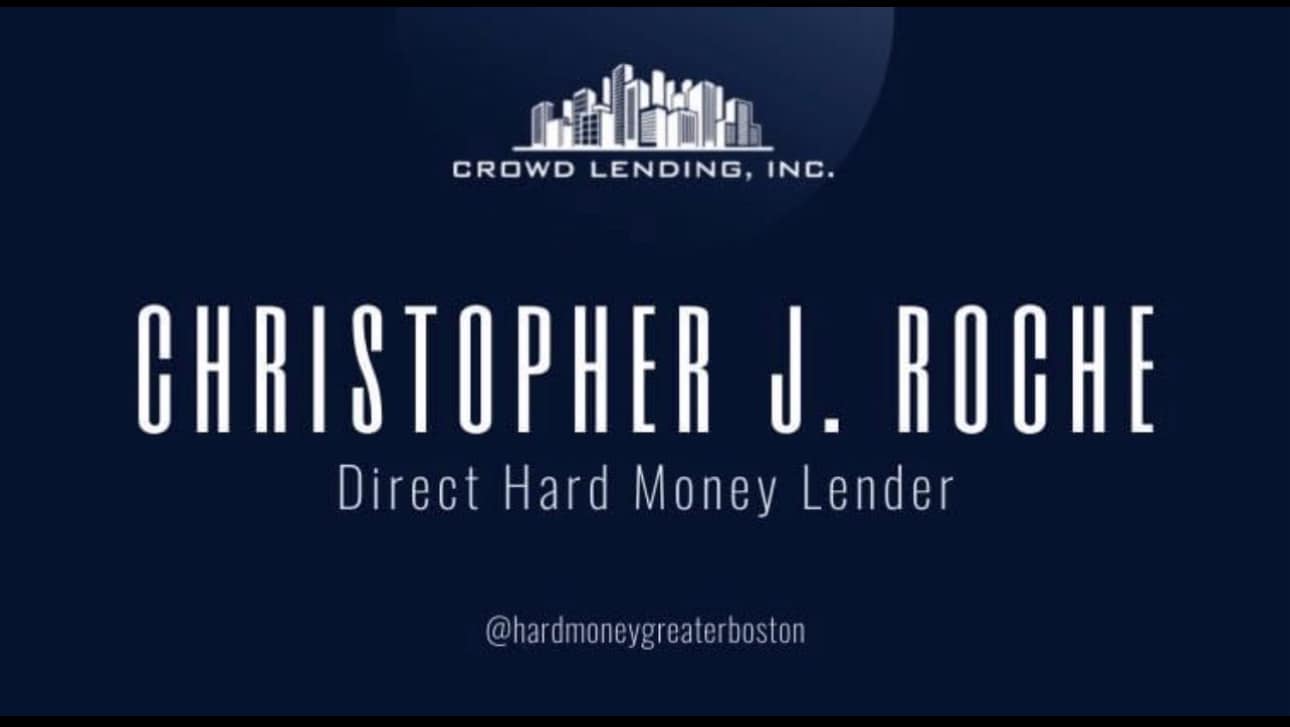Christopher J. Roche - Hard Money Greater Boston | Quincy MA