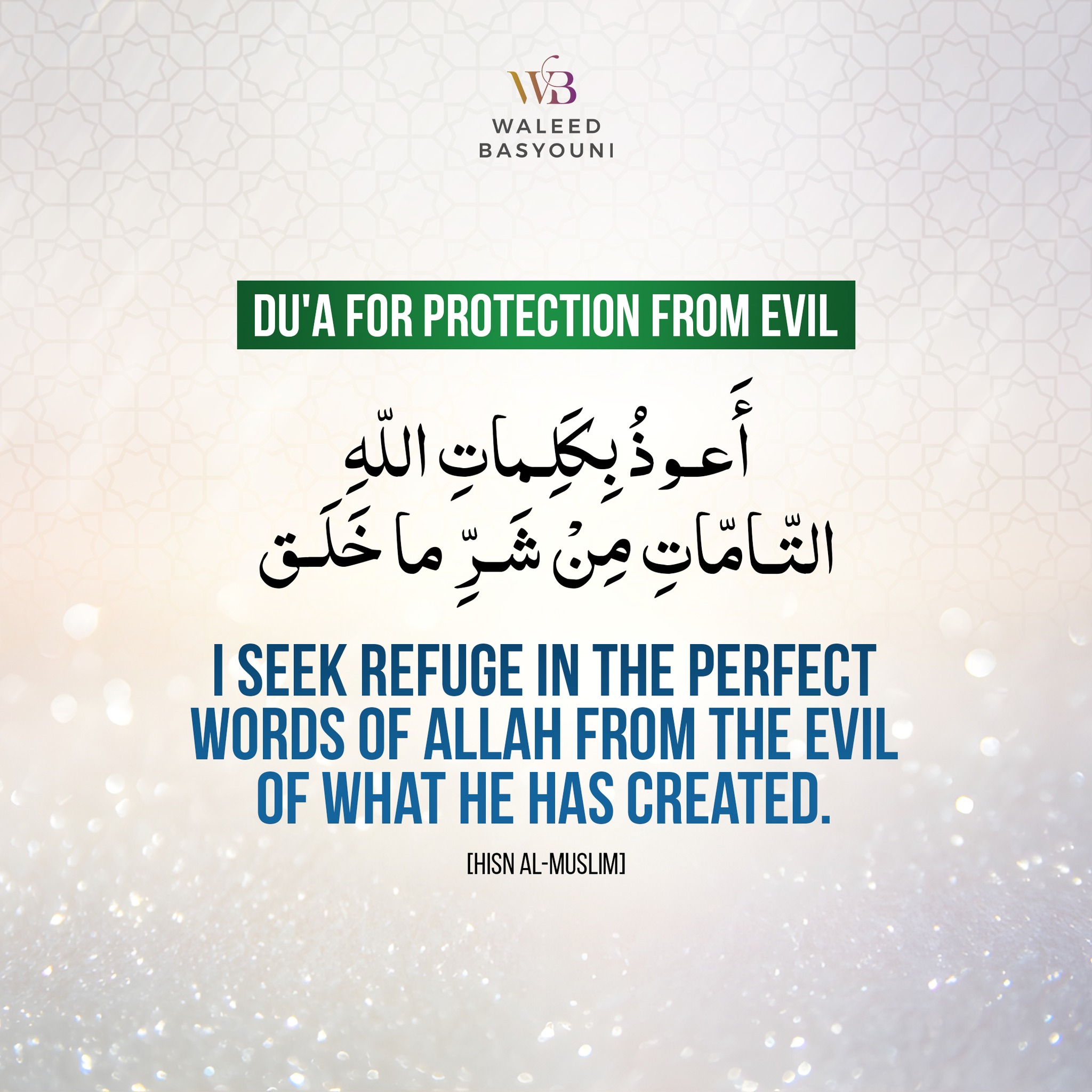 waleed-this-dua-for-protection-from-evil-is-a-powerful-supplication