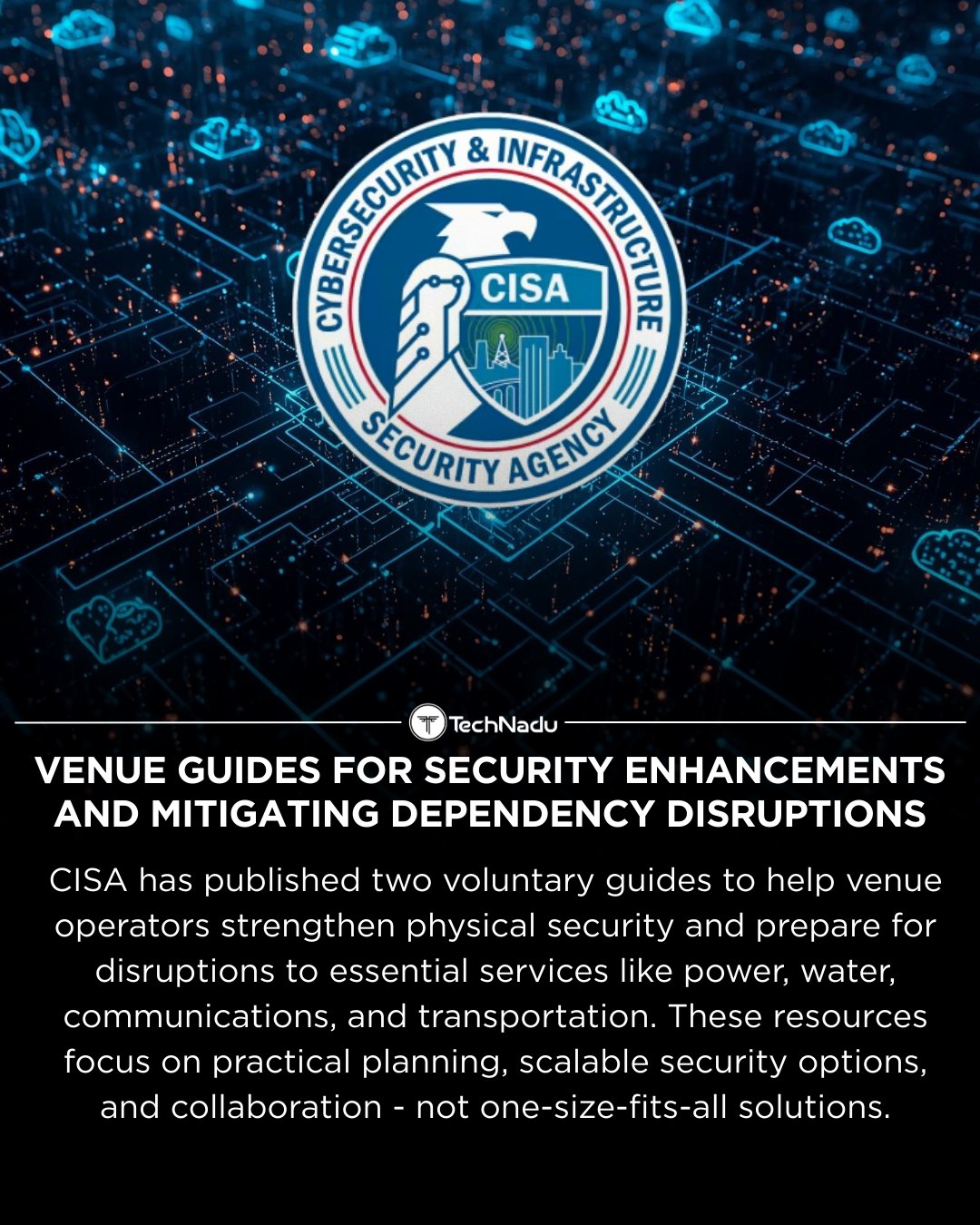 TechNadu - Cybersecurity and Infrastructure Security Agency has ...