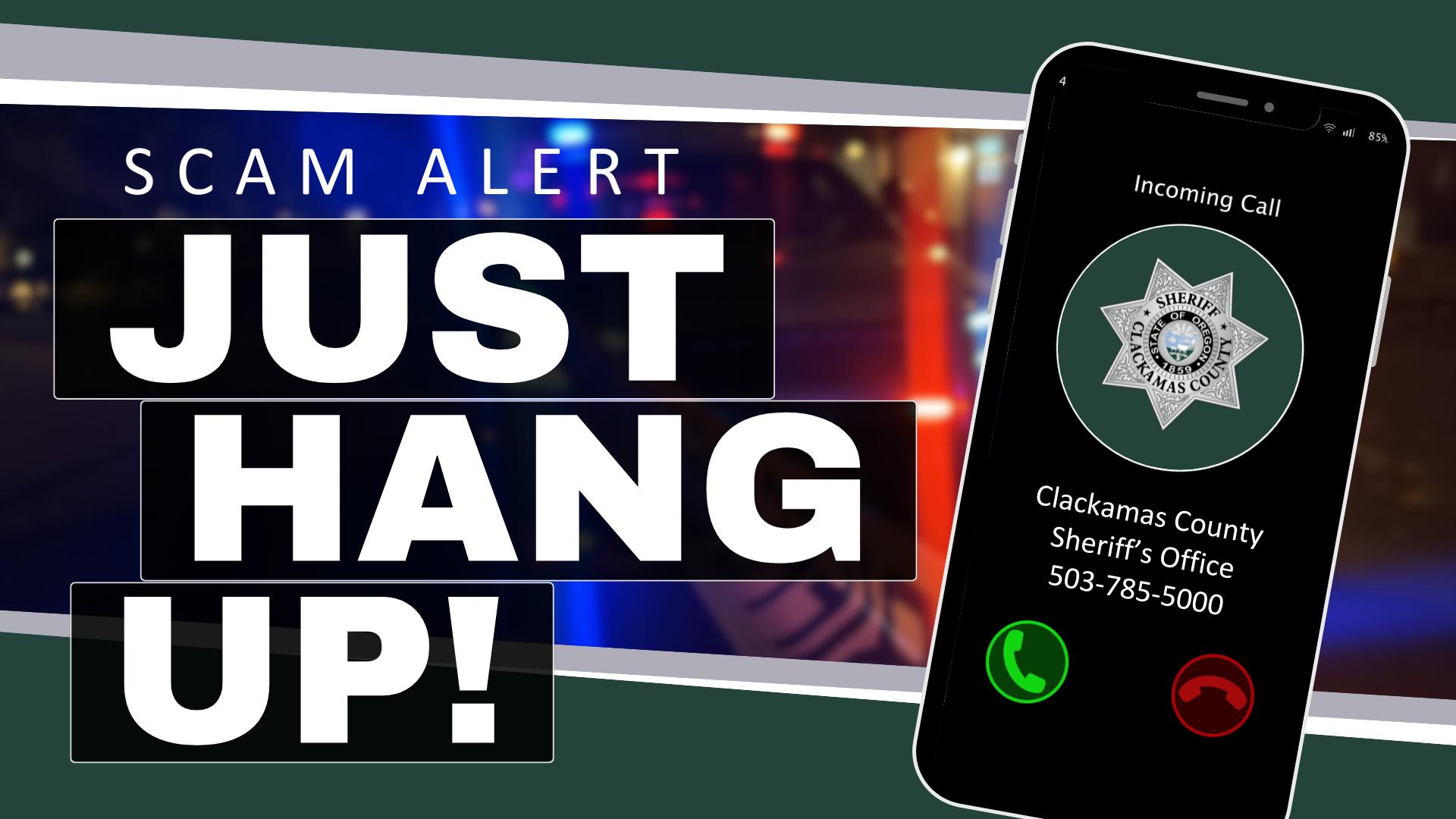 Clackamas - 🚨Scam Alert🚨 THE SHERIFF'S OFFICE WILL NEVER CALL YOU TO ...