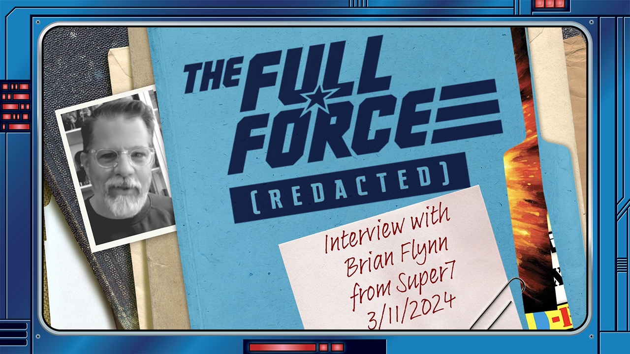 💥 The Full Force [REDACTED] - INTERVIEW WITH BRIAN FLYNN FROM SUPER7 ...