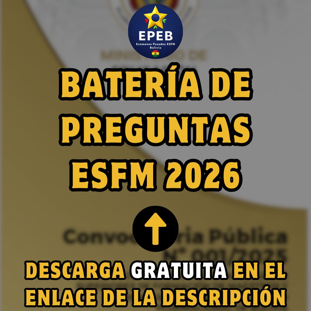 Postulantes ESFM Bolivia Exámenes Pasados y Bancos de Preguntas | ¡YA ...