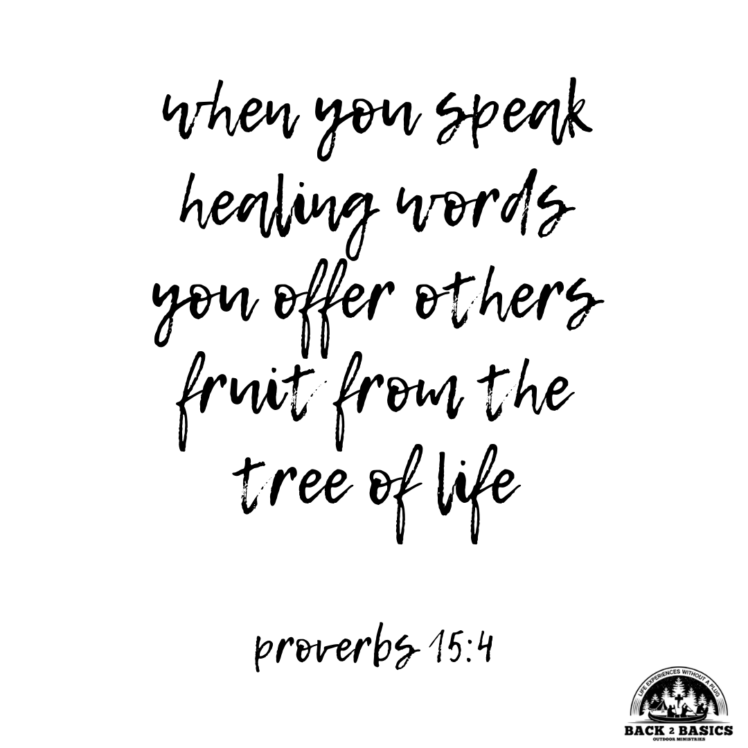 📖 Verse of the Day Proverbs 15:4... - Back2Basics Adventures