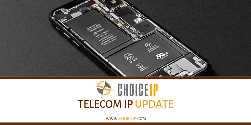 Choice IP - Your Telecom IP Update has arrived: A patent...