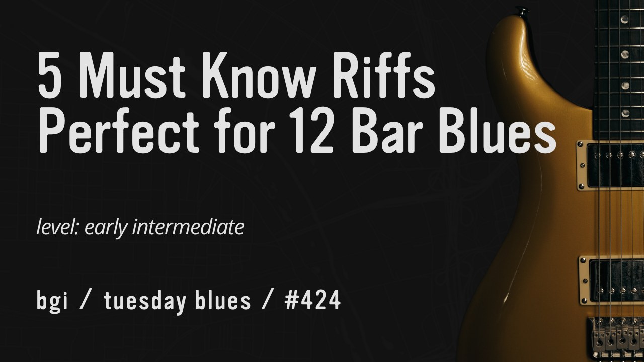5 of the best blues riffs ever.... - Blues Guitar Institute