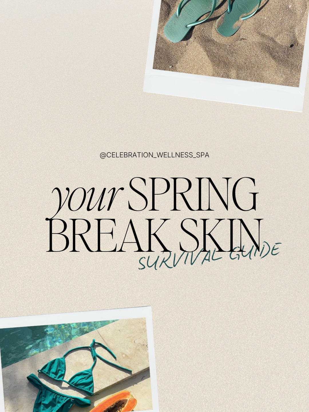 SPRING BREAK SKIN STRATEGY ️🌴... - Celebration Wellness Spa | Facebook