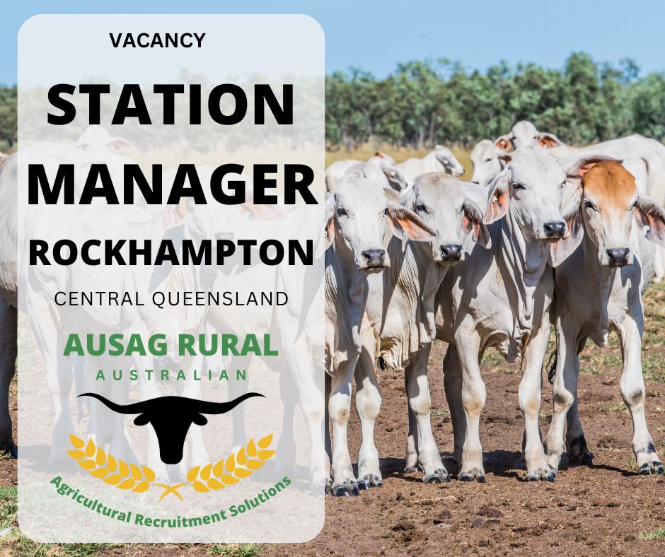 AUSAG RURAL - STATION MANAGER, ROCKHAMPTON QLD This... | Facebook